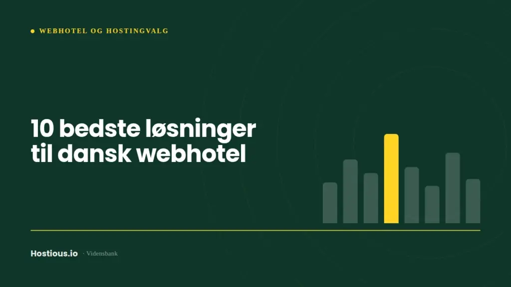 Dansk webhotel: hvilken af de 10 løsninger er bedst? Dansk webhotel: hvilken af de 10 løsninger er bedst?