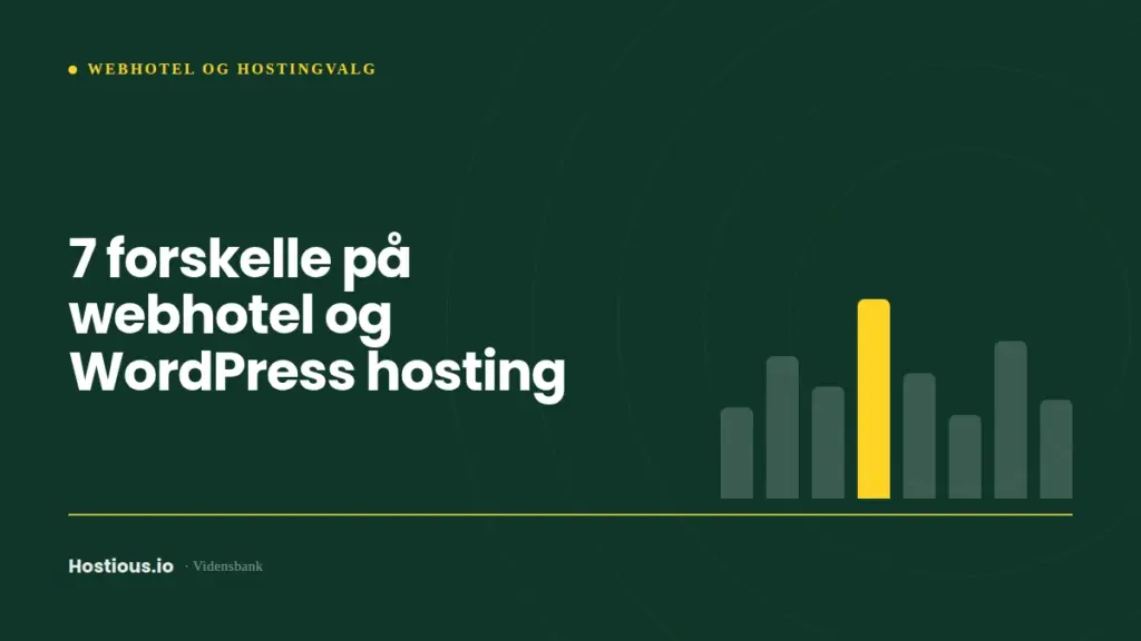 7 forskelle på webhotel og WordPress hosting 7 forskelle på webhotel og WordPress hosting