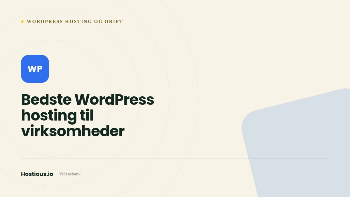 Hvad er den bedste WordPress hosting til virksomheder?