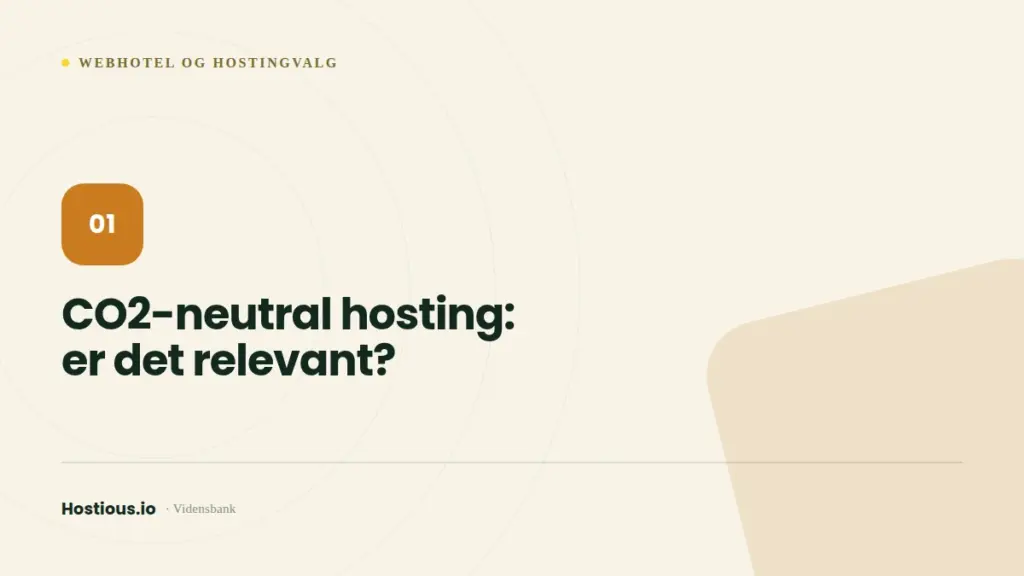 CO2-neutral hosting: er det relevant? CO2-neutral hosting: er det relevant?