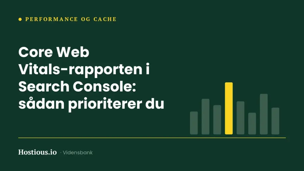 Core Web Vitals-rapporten i Search Console: sådan prioriterer du Core Web Vitals-rapporten i Search Console: sådan prioriterer du