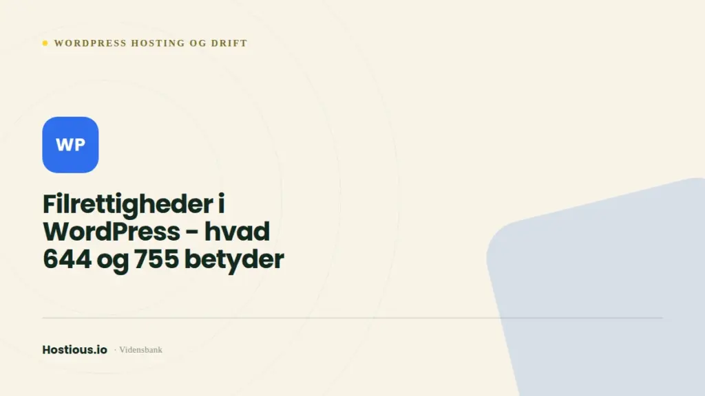 Filrettigheder i WordPress — hvad 644 og 755 betyder Filrettigheder i WordPress — hvad 644 og 755 betyder