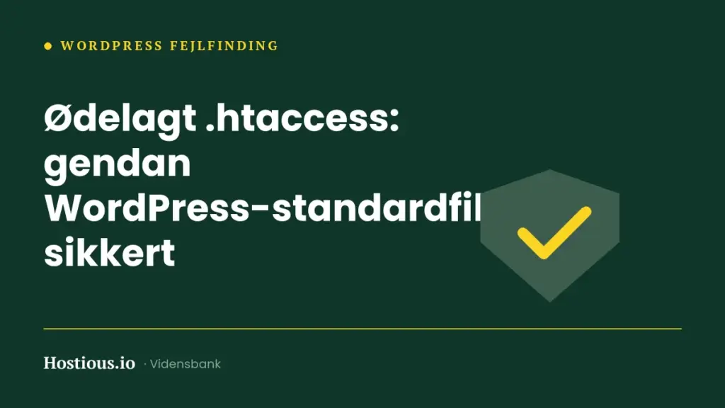 Ødelagt .htaccess: gendan WordPress-standardfilen sikkert Ødelagt .htaccess: gendan WordPress-standardfilen sikkert