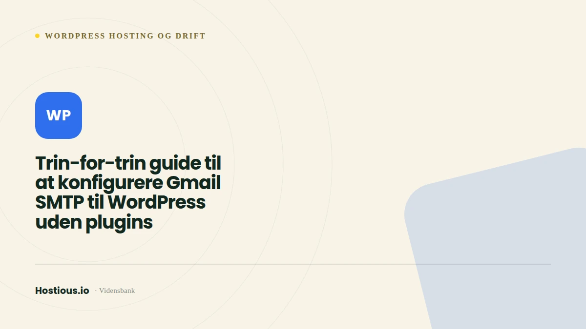 Trin-for-trin guide til at konfigurere Gmail SMTP til WordPress uden plugins