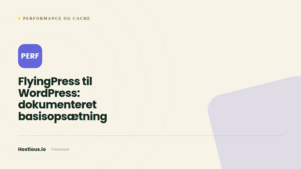 FlyingPress til WordPress: dokumenteret basisopsætning