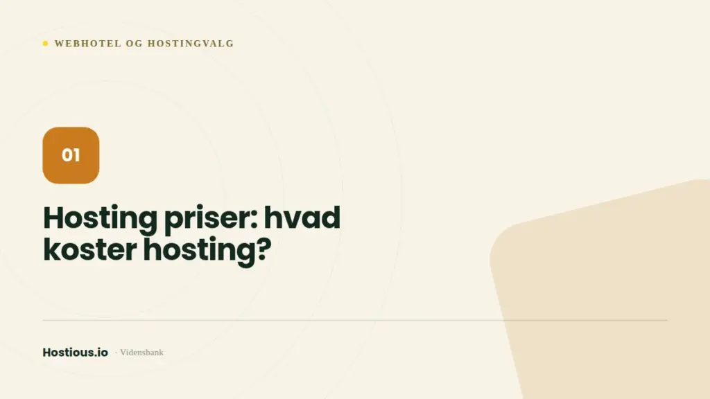 Hosting priser: hvad koster hosting? Hosting priser: hvad koster hosting?