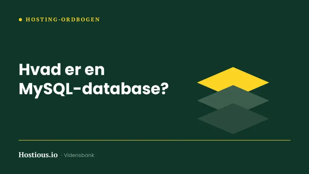 Hvad er en MySQL-database? Dit indholds egentlige hjem Hvad er en MySQL-database? Dit indholds egentlige hjem