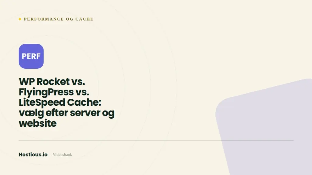 WP Rocket vs. FlyingPress vs. LiteSpeed Cache: vælg efter server og website WP Rocket vs. FlyingPress vs. LiteSpeed Cache: vælg efter server og website