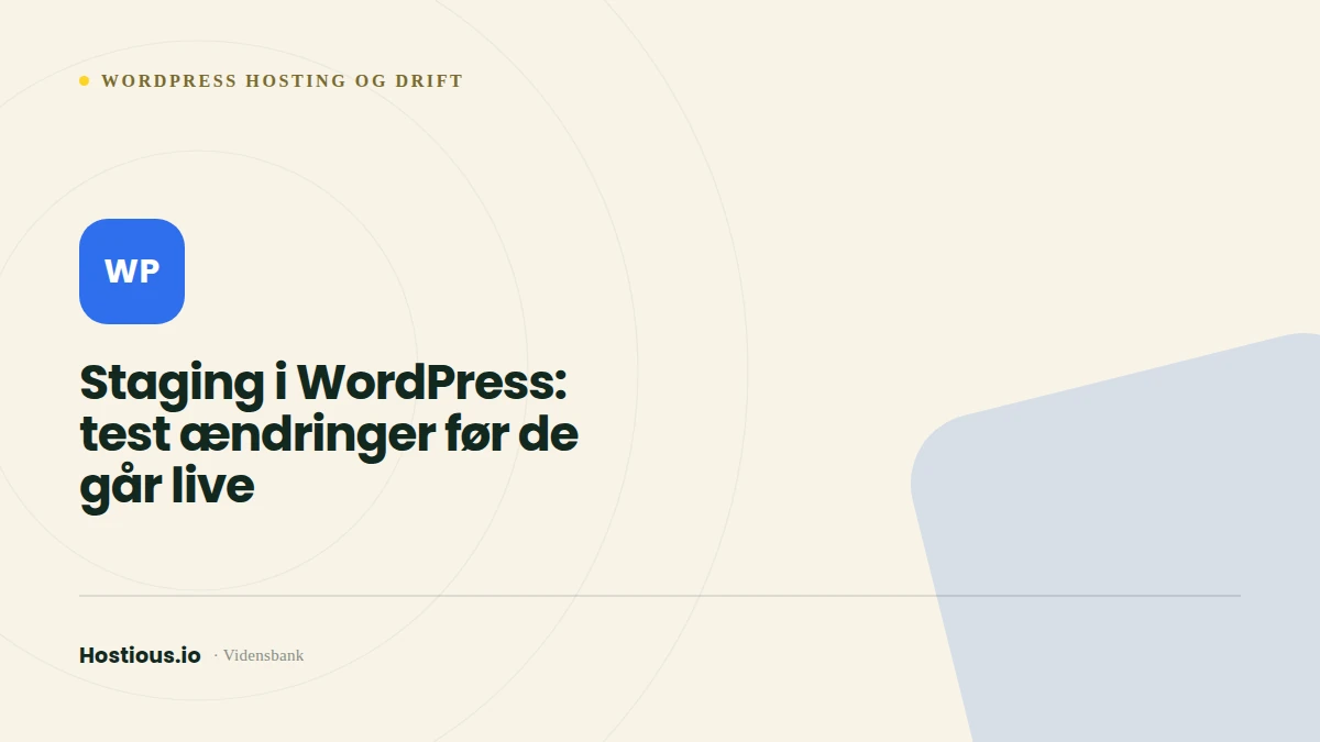 Staging i WordPress: test ændringer før de går live