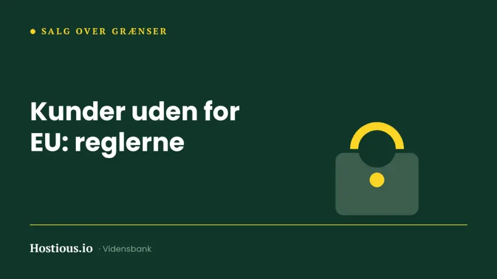 Kunder uden for EU: GDPR, persondata og betalinger Kunder uden for EU: GDPR, persondata og betalinger