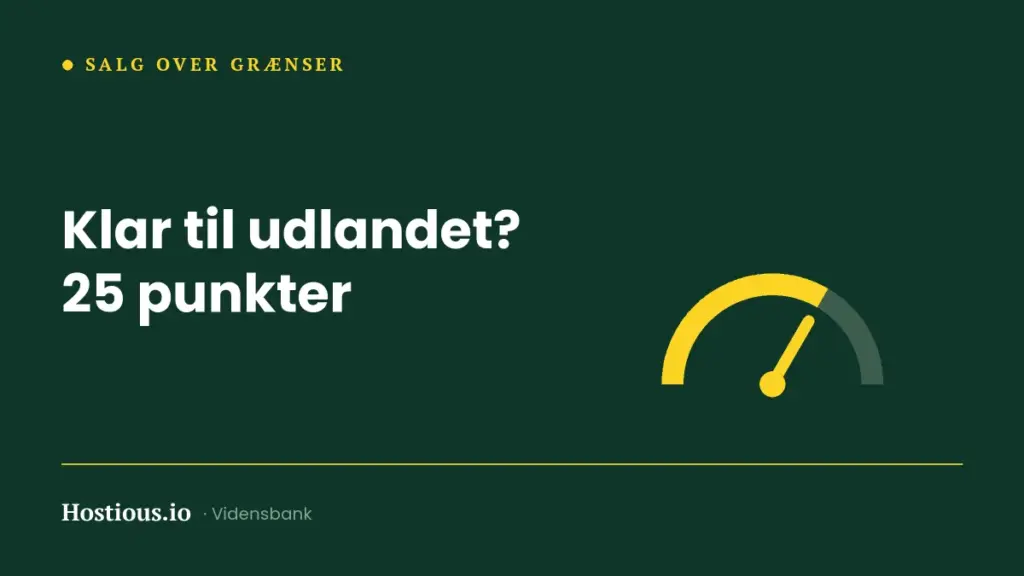 Klar til udlandet? 25 punkter før du åbner det nye marked